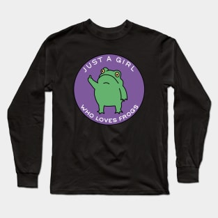 Just A Girl Who Loves Frogs Long Sleeve T-Shirt